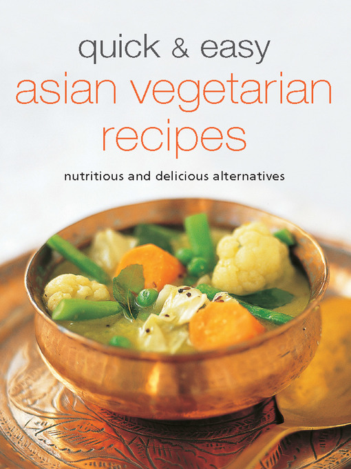 Title details for Quick & Easy Asian Vegetarian Recipes by . Periplus Editors - Available